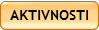AKTIVNOSTI